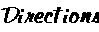 Directions